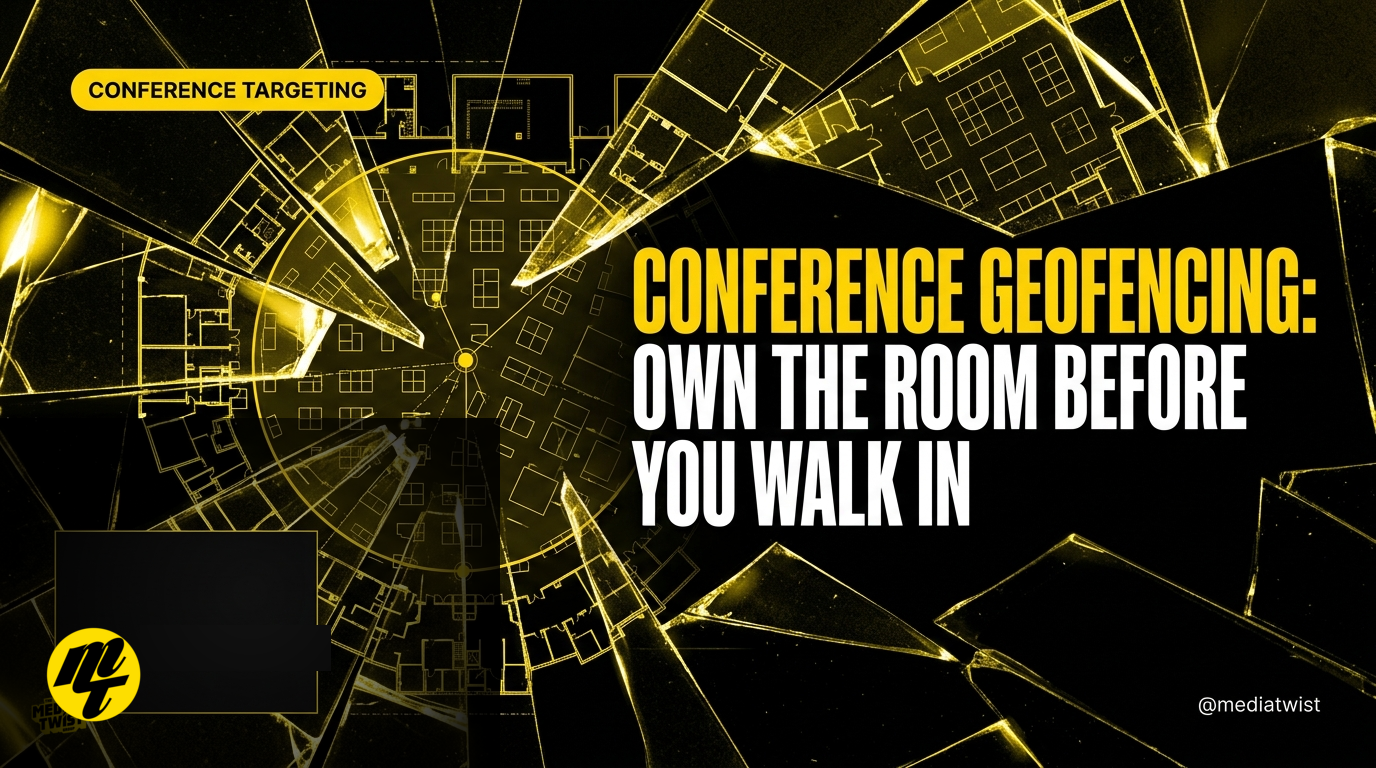 Conference Geofencing: Own the Room Before You Walk In