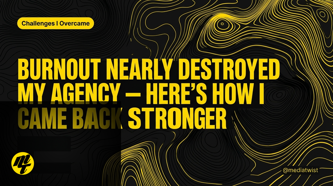 Burnout nearly destroyed my agency — here's how I came back stronger