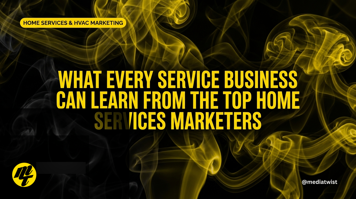 What every service business can learn from the top home services marketers
